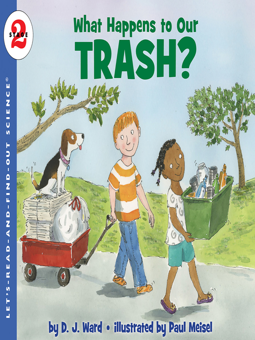 Title details for What Happens to Our Trash? by D. J. Ward - Wait list